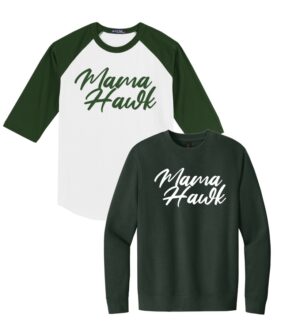 Mama Hawk Raglan/Crewneck